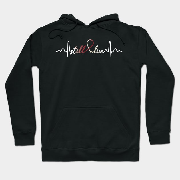 Still Alive- Throat Cancer Gifts Kidney Cancer Awareness Hoodie by AwarenessClub